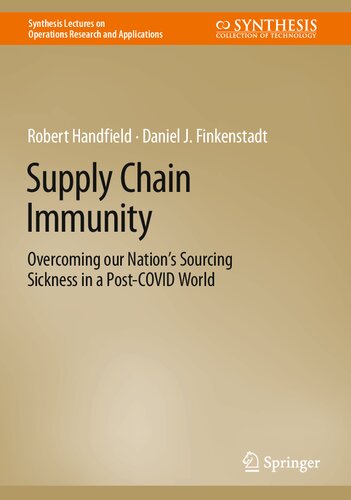 Supply Chain Immunity: Overcoming our Nation’s Sourcing Sickness in a Post-COVID World (PDF/EPUB Version)
