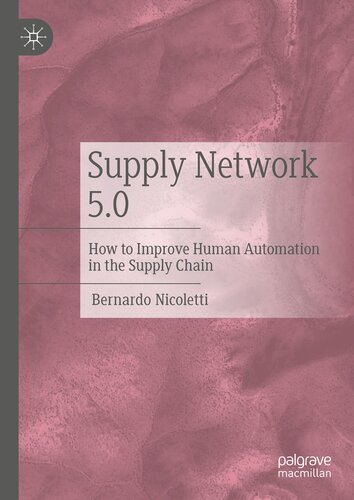 Supply Network 5.0: How to Improve Human Automation in the Supply Chain (PDF/EPUB Version)
