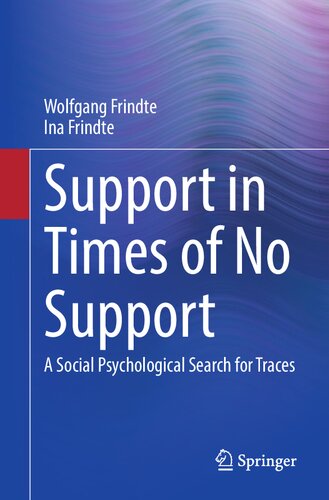 Support in Times of No Support: A Social Psychological Search for Traces (PDF/EPUB Version)
