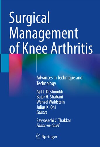 Surgical Management of Knee Arthritis: Advances in Technique and Technology (PDF/EPUB Version)