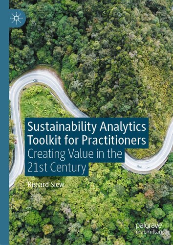 Sustainability Analytics Toolkit for Practitioners: Creating Value in the 21st Century (PDF/EPUB Version)
