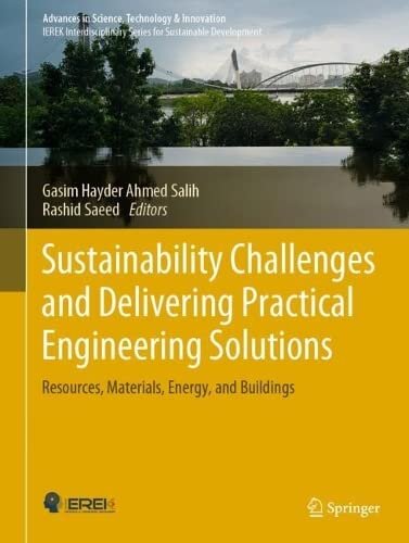 Sustainability Challenges and Delivering Practical Engineering Solutions: Resources, Materials, Energy, and Buildings (PDF/EPUB Version)
