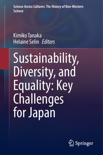 Sustainability, Diversity, and Equality: Key Challenges for Japan (Science Across Cultures: The History of Non-Western Science, 13) (PDF/EPUB Version)
