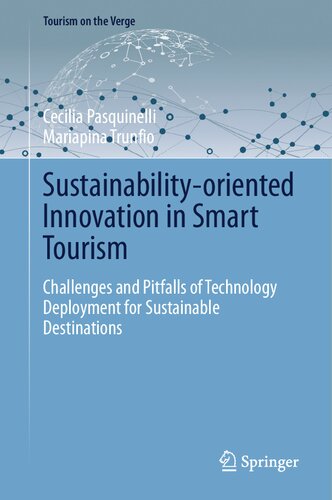 Sustainability-oriented Innovation in Smart Tourism: Challenges and Pitfalls of Technology Deployment for Sustainable Destinations (PDF/EPUB Version)
