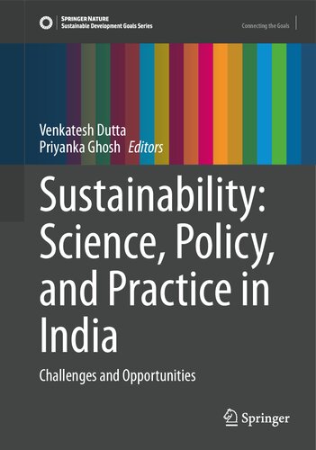 Sustainability: Science, Policy, and Practice in India: Challenges and Opportunities (Sustainable Development Goals Series) (PDF/EPUB Version)