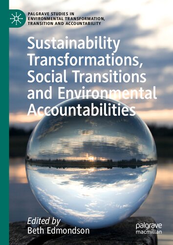 Sustainability Transformations, Social Transitions and Environmental Accountabilities (PDF/EPUB Version)
