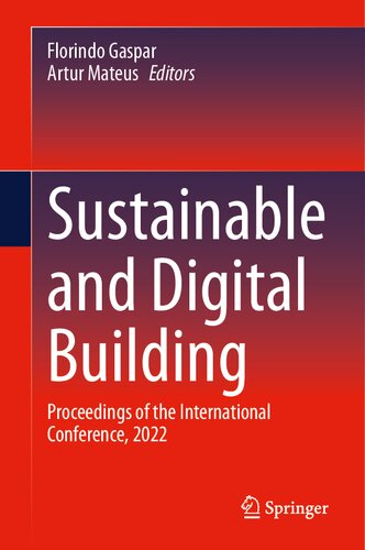 Sustainable and Digital Building: Proceedings of the International Conference, 2022 (PDF/EPUB Version)
