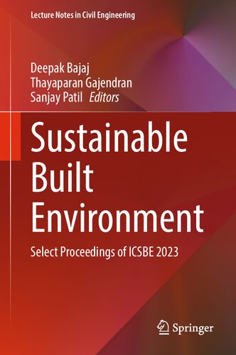 Sustainable Built Environment: Select Proceedings of ICSBE 2023 (Lecture Notes in Civil Engineering, 451) (PDF/EPUB Version)