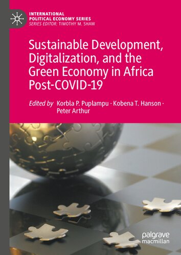 Sustainable Development, Digitalization, and the Green Economy in Africa Post-COVID-19 (International Political Economy Series) (PDF/EPUB Version)
