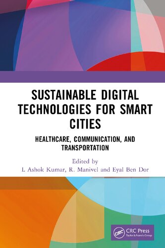 Sustainable Digital Technologies for Smart Cities: Healthcare, Communication, and Transportation (PDF/EPUB Version)
