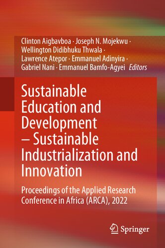 Sustainable Education and Development – Sustainable Industrialization and Innovation: Proceedings of the Applied Research Conference in Africa (ARCA), 2022 (PDF/EPUB Version)
