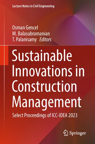 Sustainable Innovations in Construction Management: Select Proceedings of ICC-IDEA 2023 (Lecture Notes in Civil Engineering, 388) (PDF/EPUB Version)
