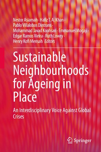 Sustainable Neighbourhoods for Ageing in Place: An Interdisciplinary Voice Against Global Crises (PDF/EPUB Version)

