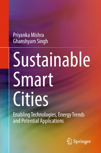 Sustainable Smart Cities: Enabling Technologies, Energy Trends and Potential Applications (PDF/EPUB Version)
