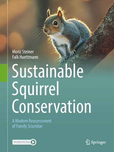 Sustainable Squirrel Conservation: A Modern Reassessment of Family Sciuridae (PDF/EPUB Version)
