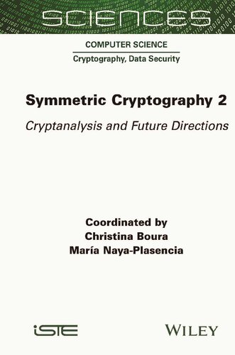 Symmetric Cryptography, Volume 2: Cryptanalysis and Future Directions (PDF/EPUB Version)
