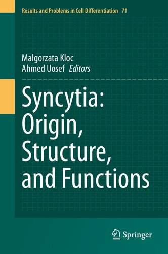 Syncytia: Origin, Structure, and Functions (Results and Problems in Cell Differentiation, 71) (PDF/EPUB Version)
