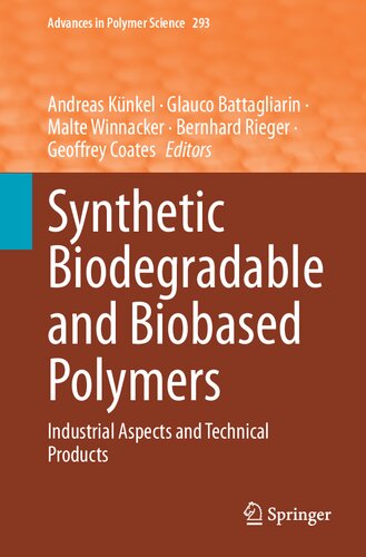 Synthetic Biodegradable and Biobased Polymers: Industrial Aspects and Technical Products (PDF/EPUB Version)
