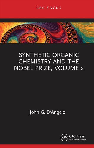 Synthetic Organic Chemistry and the Nobel Prize: Volume 2 (PDF/EPUB Version)
