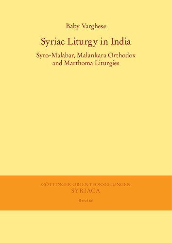 Syriac Liturgy in India: Syro-Malabar, Malankara Orthodox and Marthoma Liturgies (PDF/EPUB Version)
