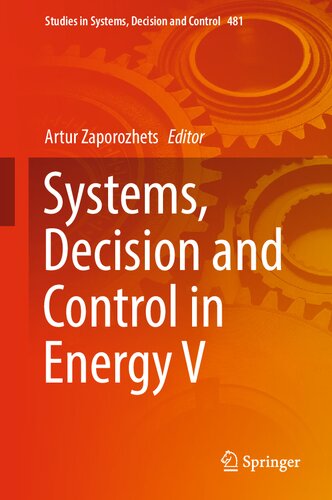 Systems, Decision and Control in Energy V (Studies in Systems, Decision and Control, 481) (PDF/EPUB Version)

