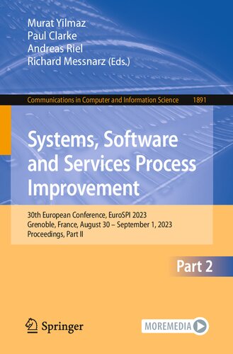 Systems, Software and Services Process Improvement: 30th European Conference, EuroSPI 2023, Grenoble, France, August 30 – September 1, 2023, ... in Computer and Information Science) (PDF/EPUB Version)
