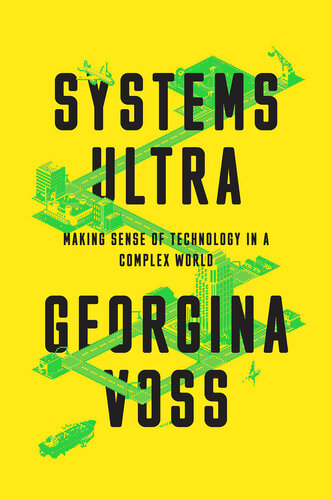 Systems Ultra: Making Sense of Technology in a Complex World (PDF/EPUB Version)