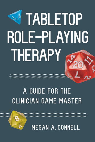 Tabletop Role-Playing Therapy: A Guide for the Clinician Game Master (PDF/EPUB Version)
