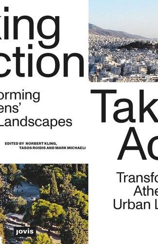 Taking Action: Transforming Athens’ Urban Landscapes (PDF/EPUB Version)
