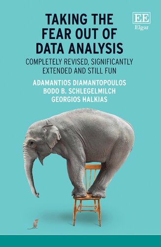Taking the Fear Out of Data Analysis: Completely Revised, Significantly Extended and Still Fun (PDF/EPUB Version)
