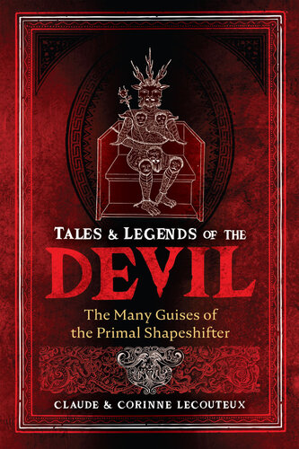Tales and Legends of the Devil: The Many Guises of the Primal Shapeshifter (PDF/EPUB Version)
