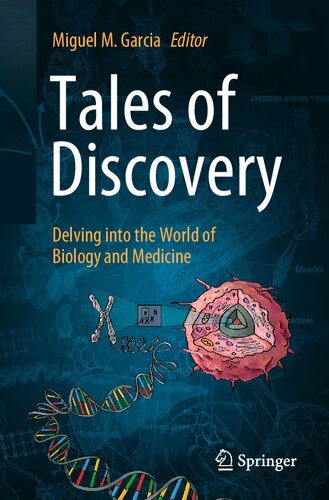 Tales of Discovery: Delving into the World of Biology and Medicine (PDF/EPUB Version)