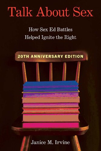 Talk about Sex: How Sex Ed Battles Helped Ignite the Right (Sexuality Studies) (PDF/EPUB Version)
