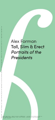 Tall, Slim & Erect: Portraits of the Presidents (PDF/EPUB Version)
