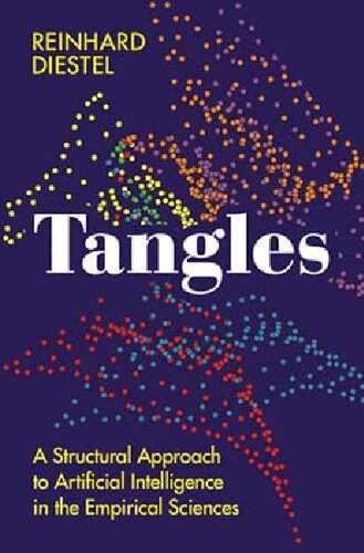 Tangles: A Structural Approach to Artificial Intelligence in the Empirical Sciences (PDF/EPUB Version)