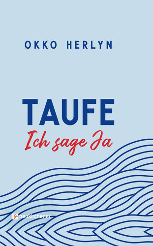 Taufe. Ich sage ja (PDF/EPUB Version)
