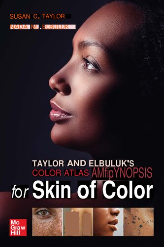 Taylor and Elbuluk's Color Atlas and Synopsis for Skin of Color (Jun 27, 2023)_(1264268904)_(McGraw Hill) (PDF/EPUB Version)

