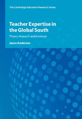 Teacher Expertise in the Global South: Theory, Research and Evidence (PDF/EPUB Version)
