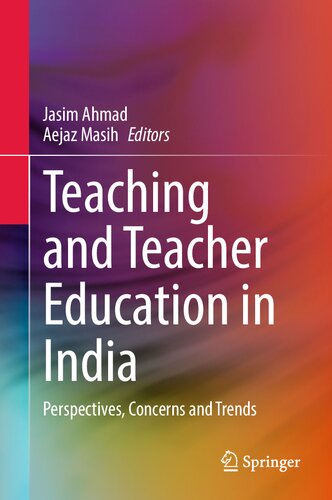 Teaching and Teacher Education in India: Perspectives, Concerns and Trends (PDF/EPUB Version)
