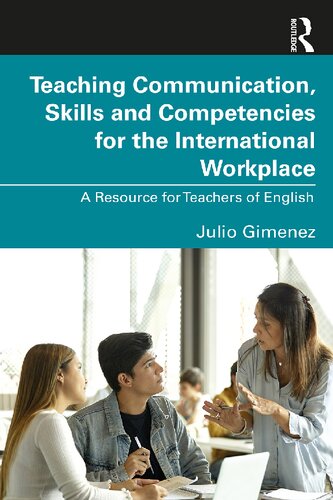 Teaching Communication, Skills and Competencies for the International Workplace: A Resource for Teachers of English (PDF/EPUB Version)
