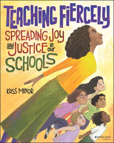 Teaching Fiercely: Spreading Joy and Justice in Our Schools (PDF/EPUB Version)

