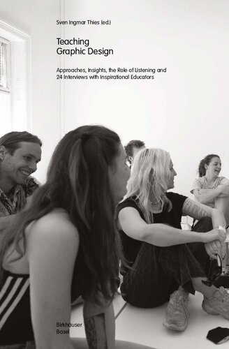 Teaching Graphic Design: Approaches, Insights, the Role of Listening. 24 Interviews with Inspirational Educators (PDF/EPUB Version)
