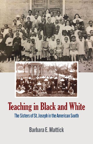 Teaching in Black and White: The Sisters of St. Joseph in the American South (PDF/EPUB Version)
