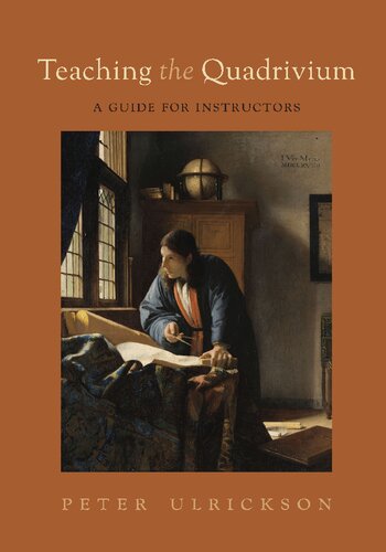 Teaching the Quadrivium: A Guide for Instructors (PDF/EPUB Version)
