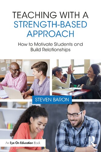 Teaching with a Strength-Based Approach: How to Motivate Students and Build Relationships (PDF/EPUB Version)
