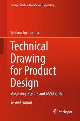 Technical Drawing for Product Design: Mastering ISO GPS and ASME GD&T (PDF/EPUB Version)