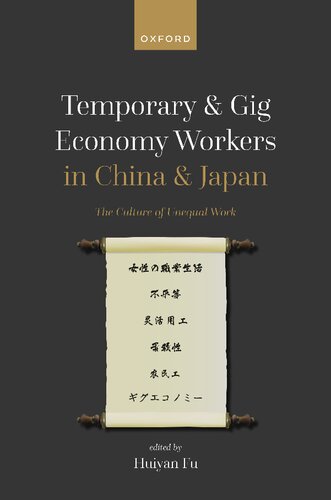 Temporary and Gig Economy Workers in China and Japan: The Culture of Unequal Work (PDF/EPUB Version)
