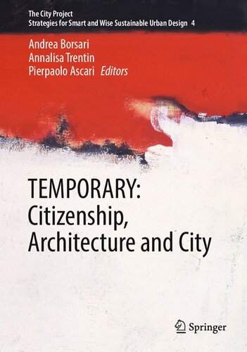 TEMPORARY: Citizenship, Architecture and City (The City Project, 4) (PDF/EPUB Version)
