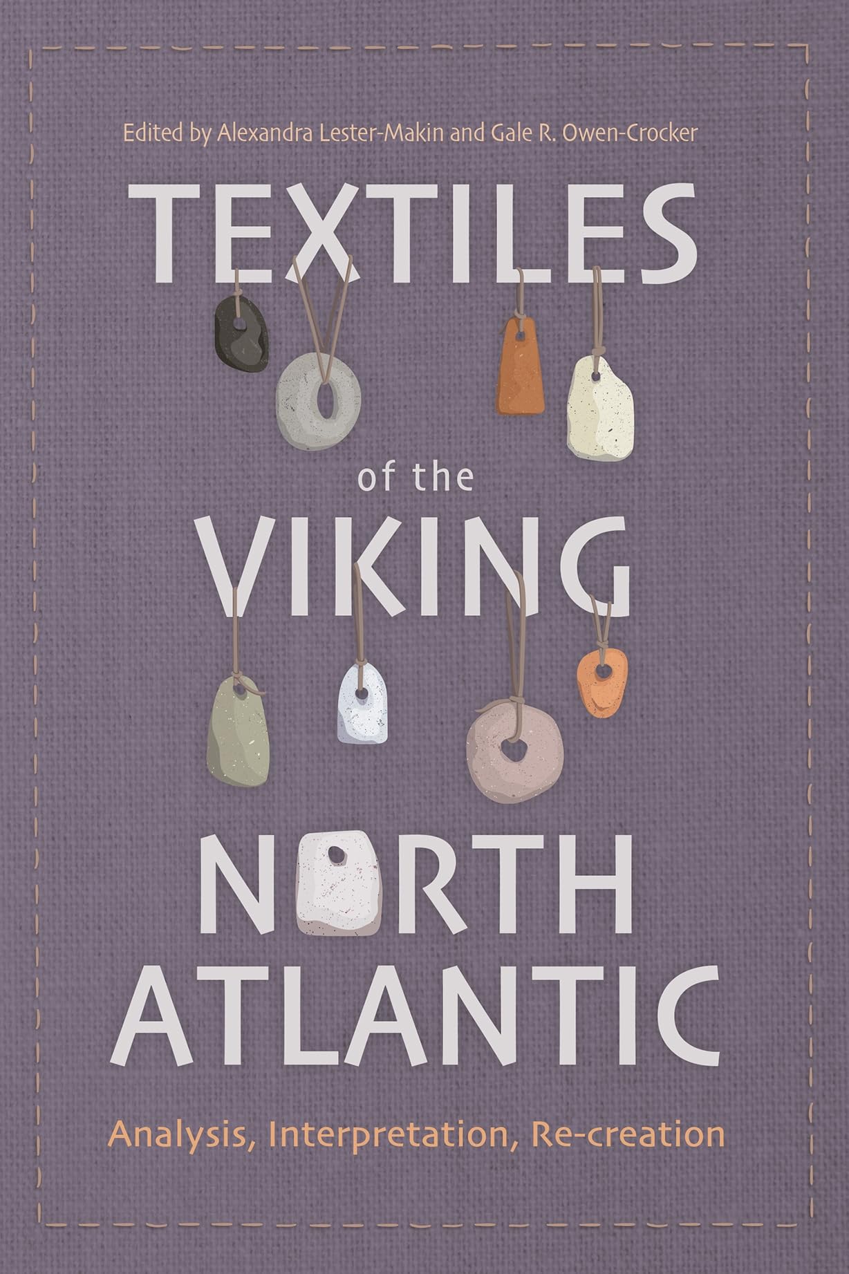 Textiles of the Viking North Atlantic: Analysis, Interpretation, Re-creation (Medieval and Renaissance Clothing and Textiles, 7) (PDF/EPUB Version)