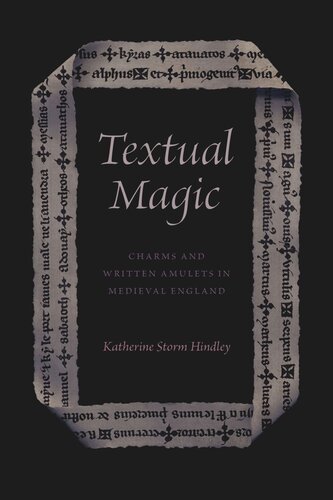 Textual Magic: Charms and Written Amulets in Medieval England (PDF/EPUB Version)

